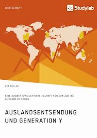 Auslandsentsendung und Generation Y - Eva Müller - E-Book