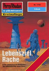 Perry Rhodan 1792: Lebensziel Rache - Horst Hoffmann - E-Book