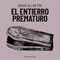 El entierro prematuro - Edgar Allan Poe - Hörbuch