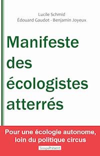 Manifeste des écologistes atterrés - Lucile Schmid - E-Book