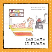 Das Lama im Pyjama - Cindy Distler - E-Book