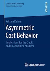 Asymmetric Cost Behavior - Kristina Reimer - E-Book