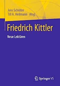 Friedrich Kittler. Neue Lektüren - - E-Book