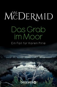 Das Grab im Moor - Val McDermid - E-Book
