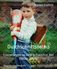 Durchschnittsnote 3 - Rainer Güllich - E-Book