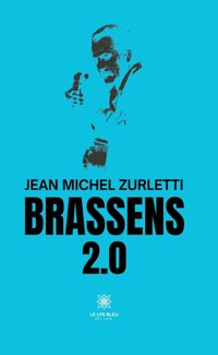 Brassens 2.0 - Jean Michel Zurletti - E-Book