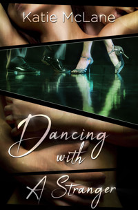 Dancing With A Stranger - Katie McLane - E-Book
