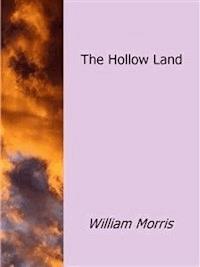 The Hollow Land - William Morris - E-Book