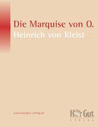 Die Marquise von O... - Heinrich von Kleist - E-Book