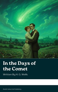 In the Days of the Comet - H G Wells - E-Book