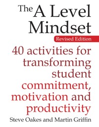 The A Level Mindset - Steve Oakes - E-Book