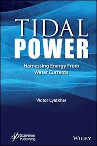 Tidal Power - Victor M. Lyatkher - E-Book