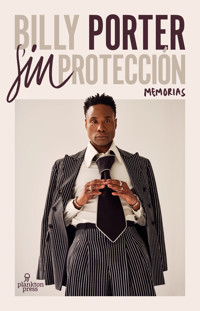 Sin protección - Billy Porter - E-Book