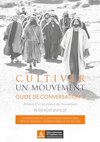 Cultiver un mouvement - Peter Roennfeldt - E-Book