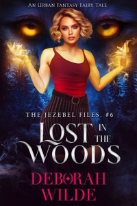 Lost in the Woods - Deborah Wilde - E-Book