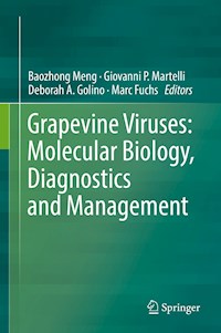 Grapevine Viruses: Molecular Biology, Diagnostics and Management -  - E-Book