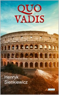 Quo Vadis - Henryk Sienkiewicz - E-Book