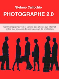 Photographe 2.0 - Stefano Calicchio - E-Book