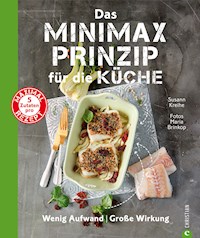 Das Minimax-Prinzip für die Küche - Susann Kreihe - E-Book