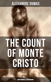 The Count of Monte Cristo (With Original Illustrations) - Dumas Alexandre - E-Book