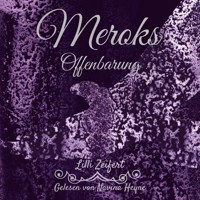 Meroks: Offenbarung - Lilli Zeifert - Hörbuch