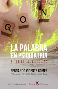 La palabra en psiquiatría - Fernando Vicente Gómez - E-Book