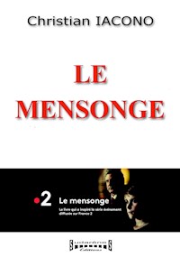 Le mensonge - Christian Iacono - E-Book