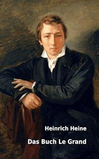 Das Buch Le Grand - Heinrich Heine - E-Book