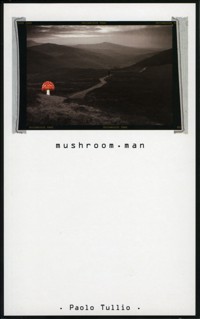 Mushroom Man - Paolo Tullio - E-Book