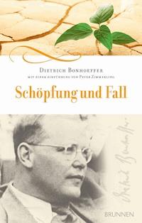 Schöpfung und Fall - Dietrich Bonhoeffer - E-Book