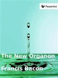 The New Organon - Francis Bacon - E-Book