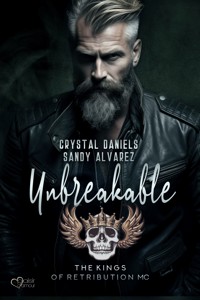 Kings of Retribution MC: Unbreakable - Sandy Alvarez - E-Book