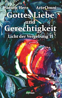 Gottes Liebe und Gerechtigkeit - Simon Kyung-ha Herz - E-Book