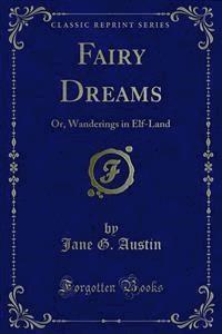 Fairy Dreams - Jane G. Austin - E-Book