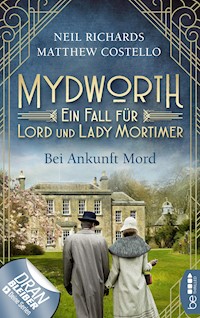 Mydworth - Bei Ankunft Mord - Matthew Costello - E-Book