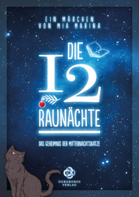 Die 12 Raunächte - ein Märchen - Mia Marina - E-Book