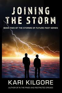 Joining the Storm: Book Two of the Storms of Future Past Series - Kari Kilgore - E-Book