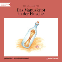 Das Manuskript in der Flasche (Ungekürzt) - Edgar Allan Poe - Hörbuch