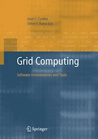 Grid Computing: Software Environments and Tools -  - E-Book