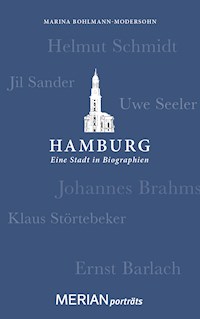 Hamburg. Eine Stadt in Biographien - Marina Bohlmann-Modersohn - E-Book