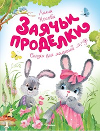 Заячьи проделки - Лилия Носова - E-Book