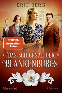 Das Schicksal der Blankenburgs - Eric Berg - E-Book