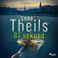 87 sekund - Lone Theils - Hörbuch