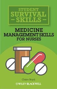 Medicine Management Skills for Nurses - Claire Boyd - E-Book