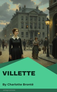 Villette - Charlotte Bronte - E-Book