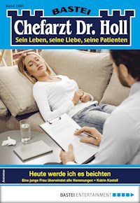 Chefarzt Dr. Holl 1886 - Katrin Kastell - E-Book