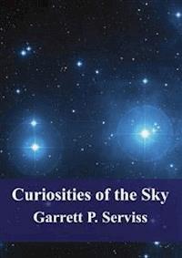 Curiosities of the Sky - Garrett Putman Serviss - E-Book