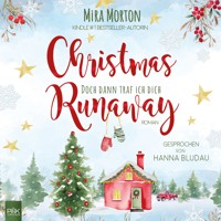 Christmas Runaway - Doch dann traf ich dich - Mira Morton - Hörbuch