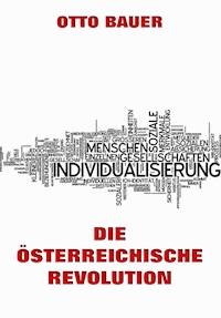 Die österreichische Revolution - Otto Bauer - E-Book