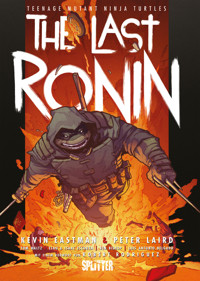 Teenage Mutant Ninja Turtles: The Last Ronin - Kevin Eastman - E-Book